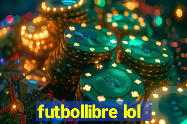 futbollibre lol